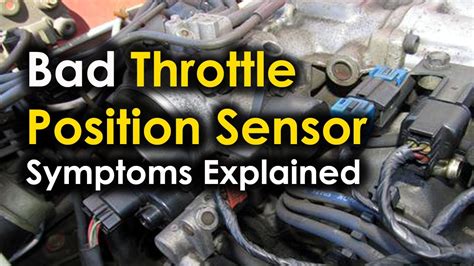 Bad Throttle Position Sensor Symptoms Explained Signs Of Failing