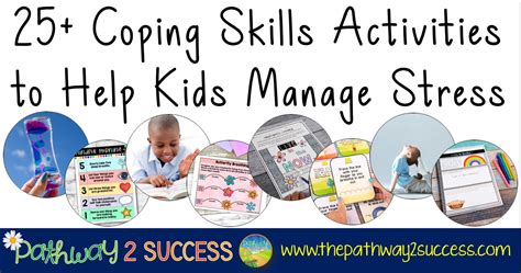 25 Coping Skills Activities To Help Kids Manage Stress The Pathway 2