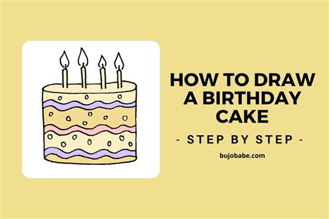 How To Draw A Birthday Cake Step By Step Tutorial Bujo Babe