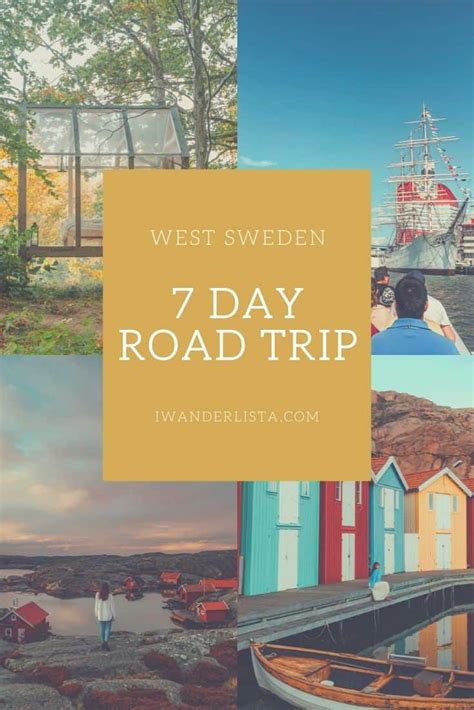 Several Different Pictures With The Words West Sweden 7 Day Road Trip In Front Of Them
