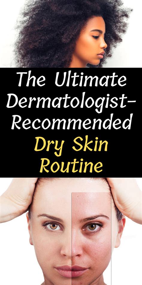 The Ultimate Dermatologist Recommended Dry Skin Routine Nas Kobby Studios