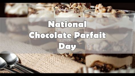 May 1 National Chocolate Parfait Day City Metro Life