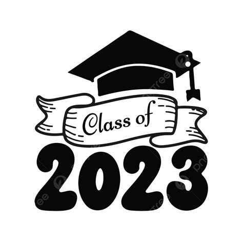 Class Of 2023 Vector Design Class Of 2023 Class Of 2023 Vector Class Of 2023 Design Png And