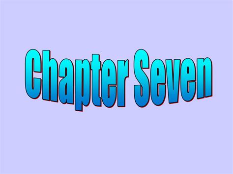 Chapter Seven Chapter Seven Ppt Download