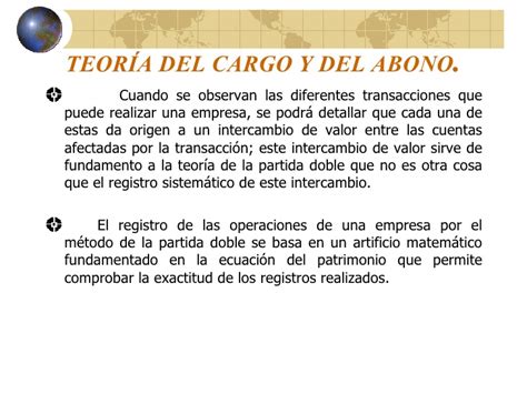 En la izquierda el debe y en la derecha el haber. Martinez Y. (2009) TeoríA Del Cargo Y Del Abono.