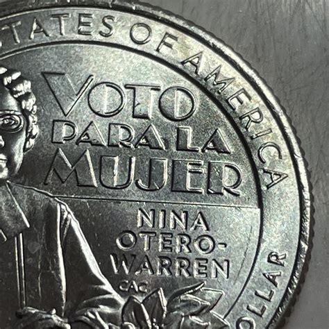 2022 P Nina Otero Warren Quarter Early Stage Die Break Error Coin