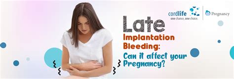 Late Implantation Bleeding Can It Affect Your Pregnancy