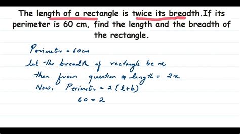 The Length Of Rectangle Is A Twice Its Breadth If Its Perimeter Is 60cm