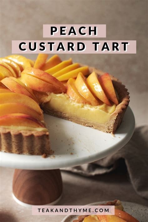 peach custard tart teak and thyme