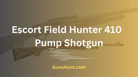 Escort Field Hunter Turkey Pump Shotgun Review Guns Hunt