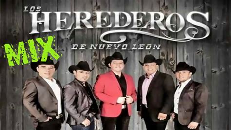 Los Herederos De Nuevo León Mix Éxitos Youtube