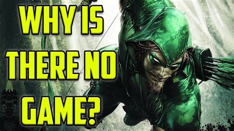 Why A Green Arrow Game Would Be Easy To Make YouTube