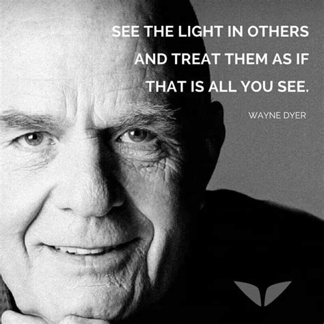 See Everyone As Their Highest Possible Expression Dr Wayne Dyer