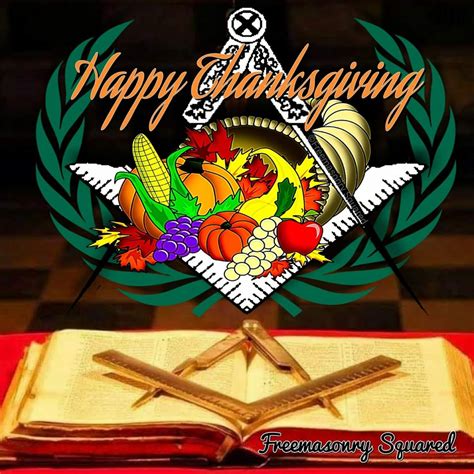 Have A Happy Thanksgiving Brethren Freemasonry