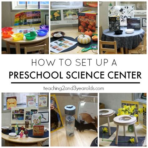 How To Set Up Your Preschool Science Center Science Centers