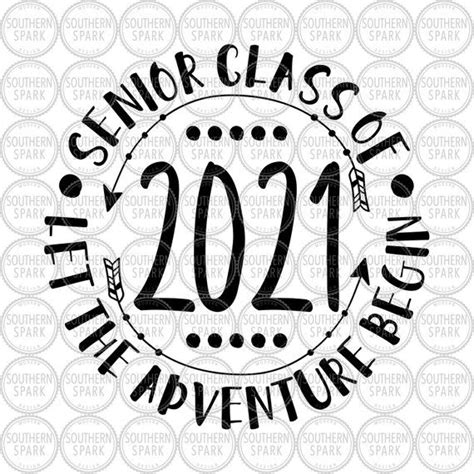 Senior Class Of 2021 Let The Adventure Begin Svg Png Eps Pdf  Dxf
