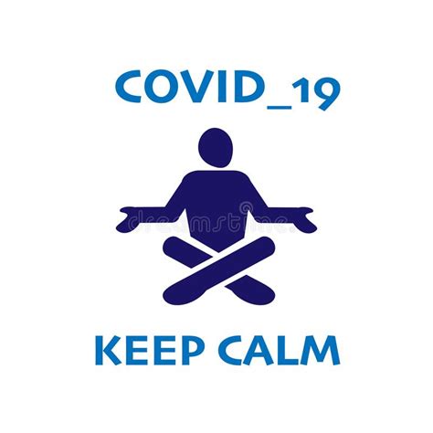 Person Keep Calm Meditating Against The Virus Covid 2019 Take Care Of