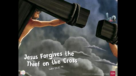 March 14 Jesus Forgives The Thief On The Cross Youtube