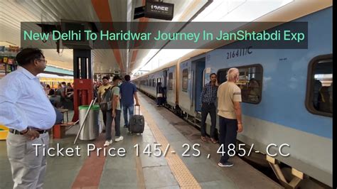 New Delhi To Haridwar Journey In Janshtabdi Express Train No 12055