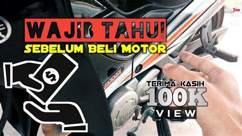 Wajib Tahu Sebelum Beli Motor 125ZR Apa Yang Perlu Check 43 YouTube