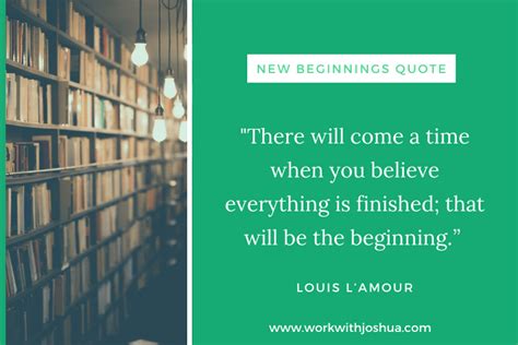 35 Inspiring Quotes On New Beginnings And Fresh Starts Work With Joshua