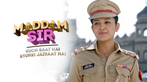 Watch Maddam Sir Episode No 1 Tv Series Online Inspector Haseena Mallik Sony Liv