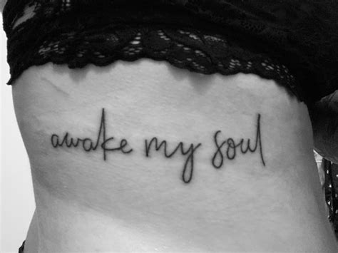 Awake My Soul Tattoo Soul Tattoo Tattoos Rib Tattoo