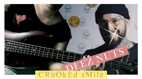 Deez Nuts Crooked Smile Bass Cover YouTube