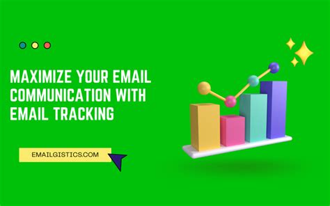 The Benefits Of Email Tracking And How To Use It Effectively Emailgistics