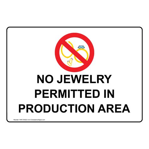 Safety Awareness Sign No Jewelry Permitted In Production Area