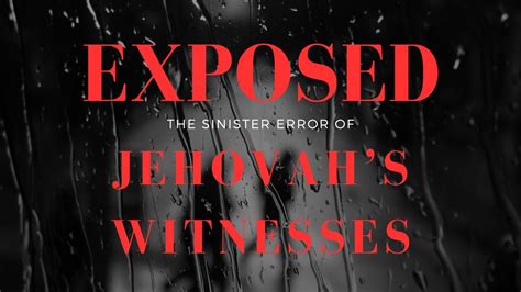 Unmasking the Shadows: Exposing the Jehovah's Witnesses' Belief System