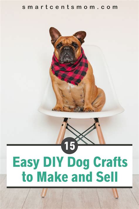 15 Easy Diy Dog Crafts To Make And Sell In 2019 In 2021 Crafts To