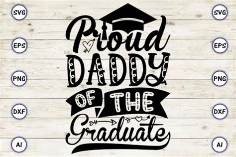 Proud Daddy Of The Graduate Graphic By Artunique24 · Creative Fabrica