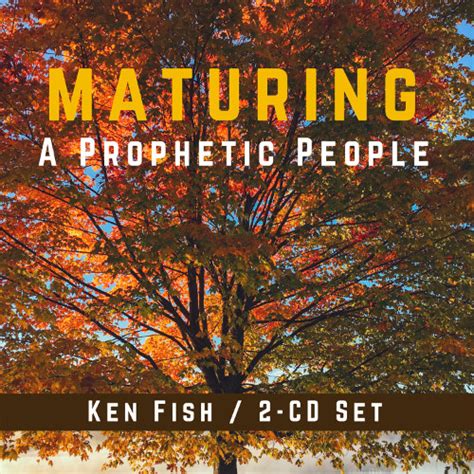 Maturing A Prophetic People Orbis Ministries Inc Tm