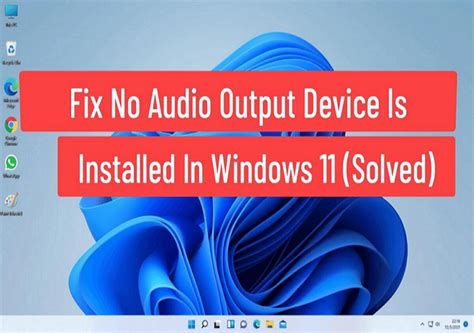Windows 11 Has No Sound Fix It With These Solutions Easeus