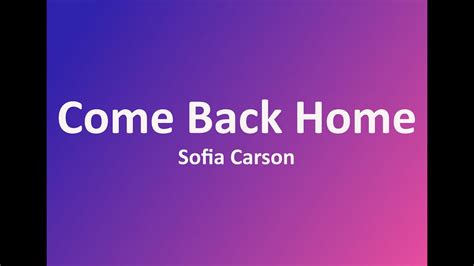 Sofia Carson Come Back Home Lyrics Youtube
