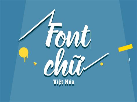 10000 Font Chữ Việt Hóa Cho Dân Thiết Kế Font Chữ Việt Hóa Tổng Hợp