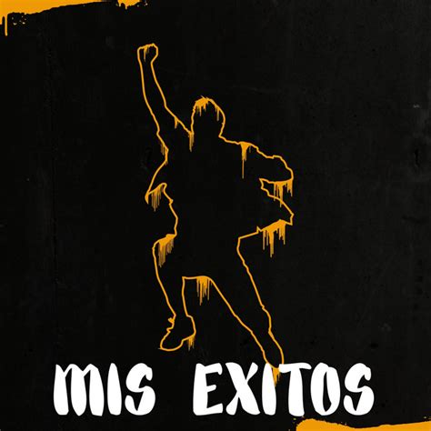Mis Exitos Album By El Alfa Spotify