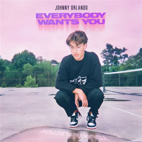 everybody wants you single by johnny orlando spotify