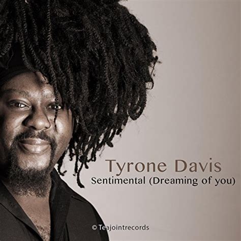 Sentimental Dreaming Of You By Tyrone Davis On Amazon Music