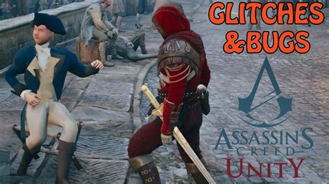 Assassin S Creed Unity Bugs Glitches Youtube