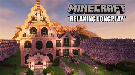 Minecraft Relaxing Longplay CHERRY BLOSSOM HOUSE No Commentary 1 20