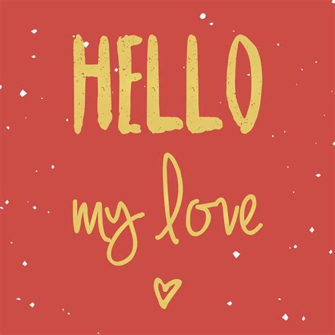Hello My Love Belles Citations Sms Amour Amour
