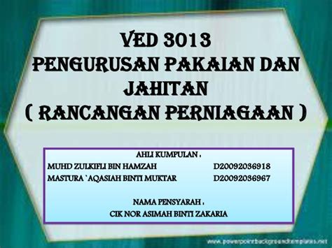 Ved 3013 pengurusan pakaian dan jahitan ( rancangan perniagaan ) ahli kumpulan : Contoh Borang Soal Selidik Pencemaran Alam - Contoh Paket