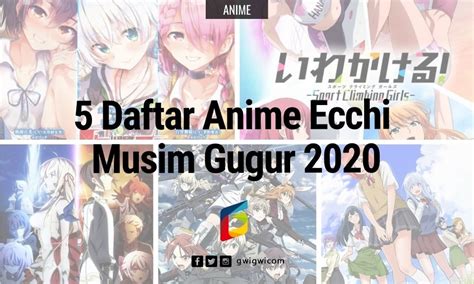 5 Daftar Anime Ecchi Musim Gugur 2020 Gwigwi