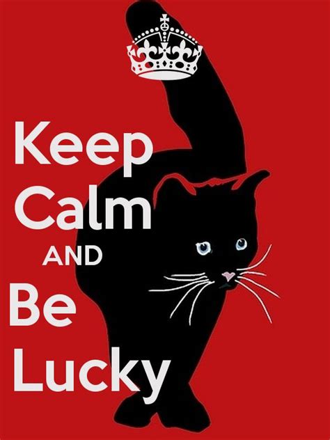 A Black Cat With A Crown On Its Head And The Words Keep Calm And Be Lucky