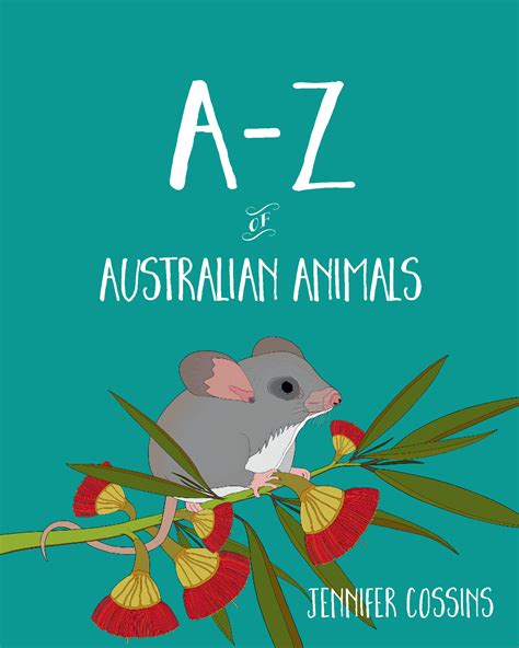 A Z Of Australian Animals By Jennifer Cossins Books Hachette Australia