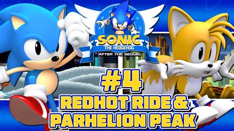 Sonic After The Sequel Part 4 Redhot Ride Zone And Parhelion Peak