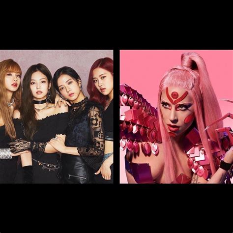 blackpink and lady gaga collaboration babaforex2020