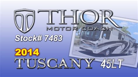 2014 Thor Tuscany 45lt Class A Diesel Motor Home Youtube